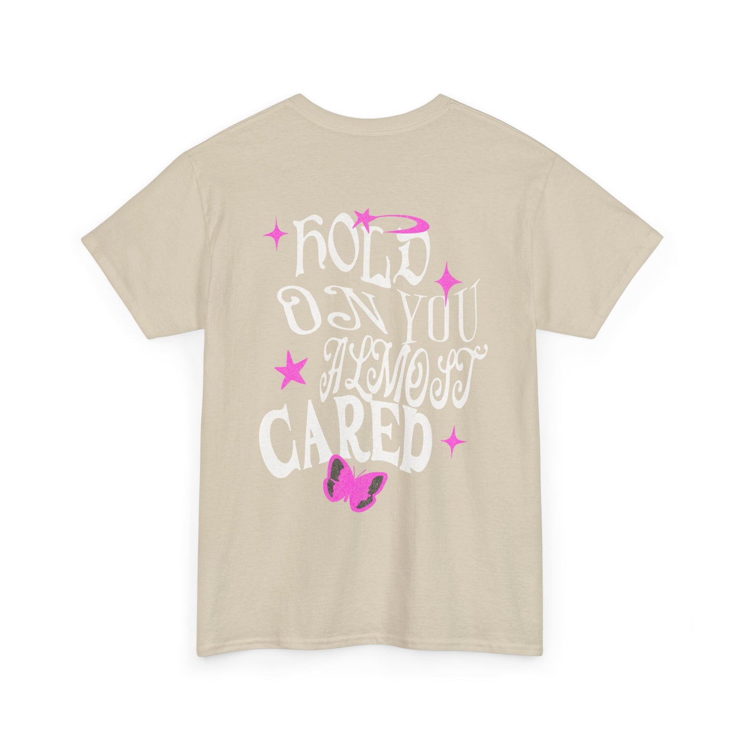 JaMicheal "Hold On You Almost Cared" Shirt